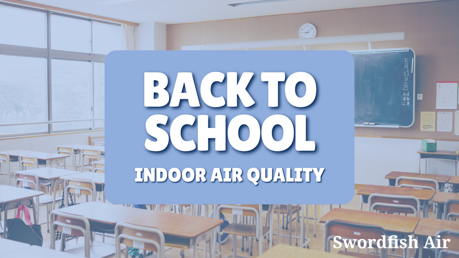 Ensuring Healthy Indoor Air Quality for a Safe Back-to-School Season
